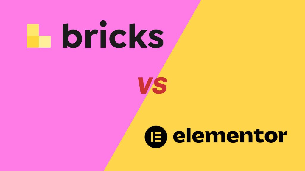 bricks builder vs elementor